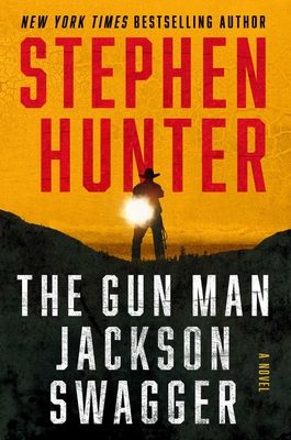 The Gun Man Jackson Swagger : A Western