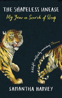 The Shapeless Unease : A Year of Not Sleeping