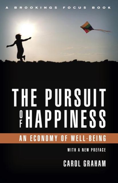 The Pursuit of Happiness : An Economy of Well-Being