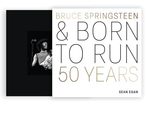 Bruce Springsteen and Born to Run : 50 Years