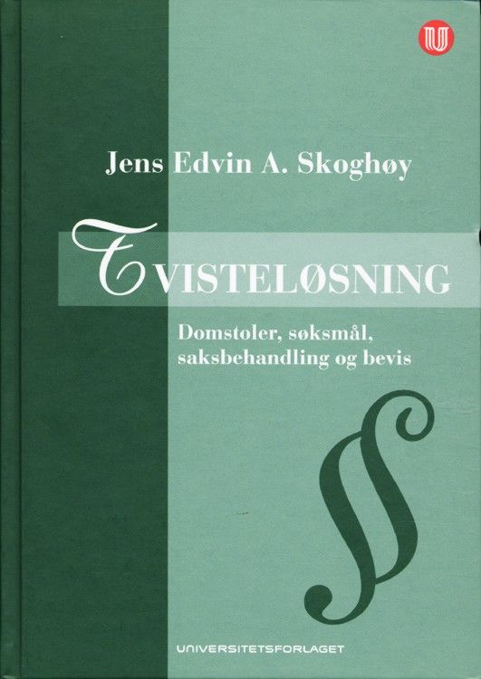 Tvisteløsning : domstoler, søksmål, saksbehandling og bevis