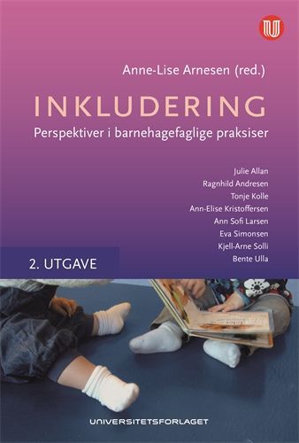 Inkludering : perspektiver i barnehagefaglige praksiser