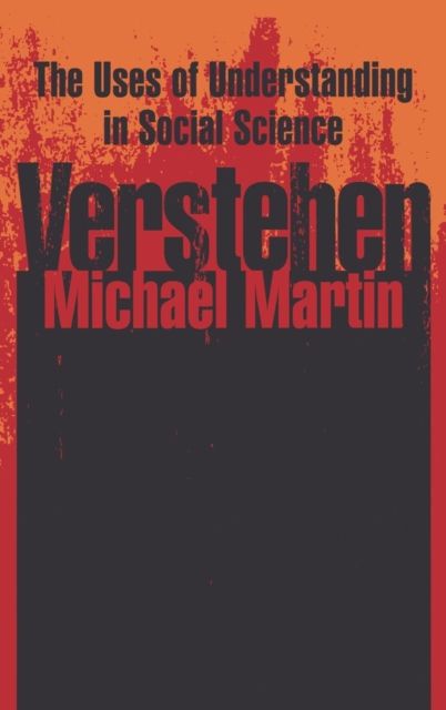 Verstehen : The Uses of Understanding in the Social Sciences