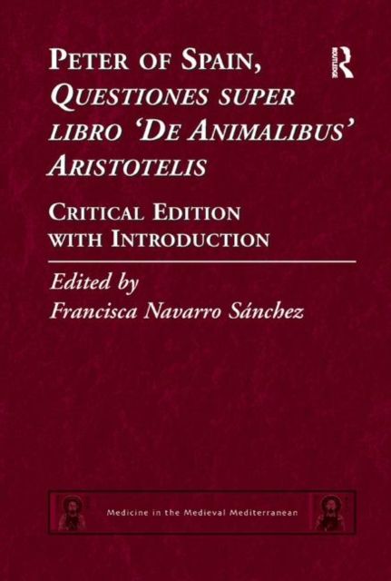 Peter of Spain, Questiones super libro De Animalibus Aristotelis : Critical Edition with Introduction