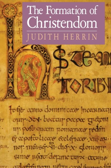The Formation of Christendom