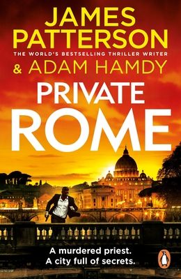 Private Rome : A murdered priest. A city full of secrets. (Private 18)