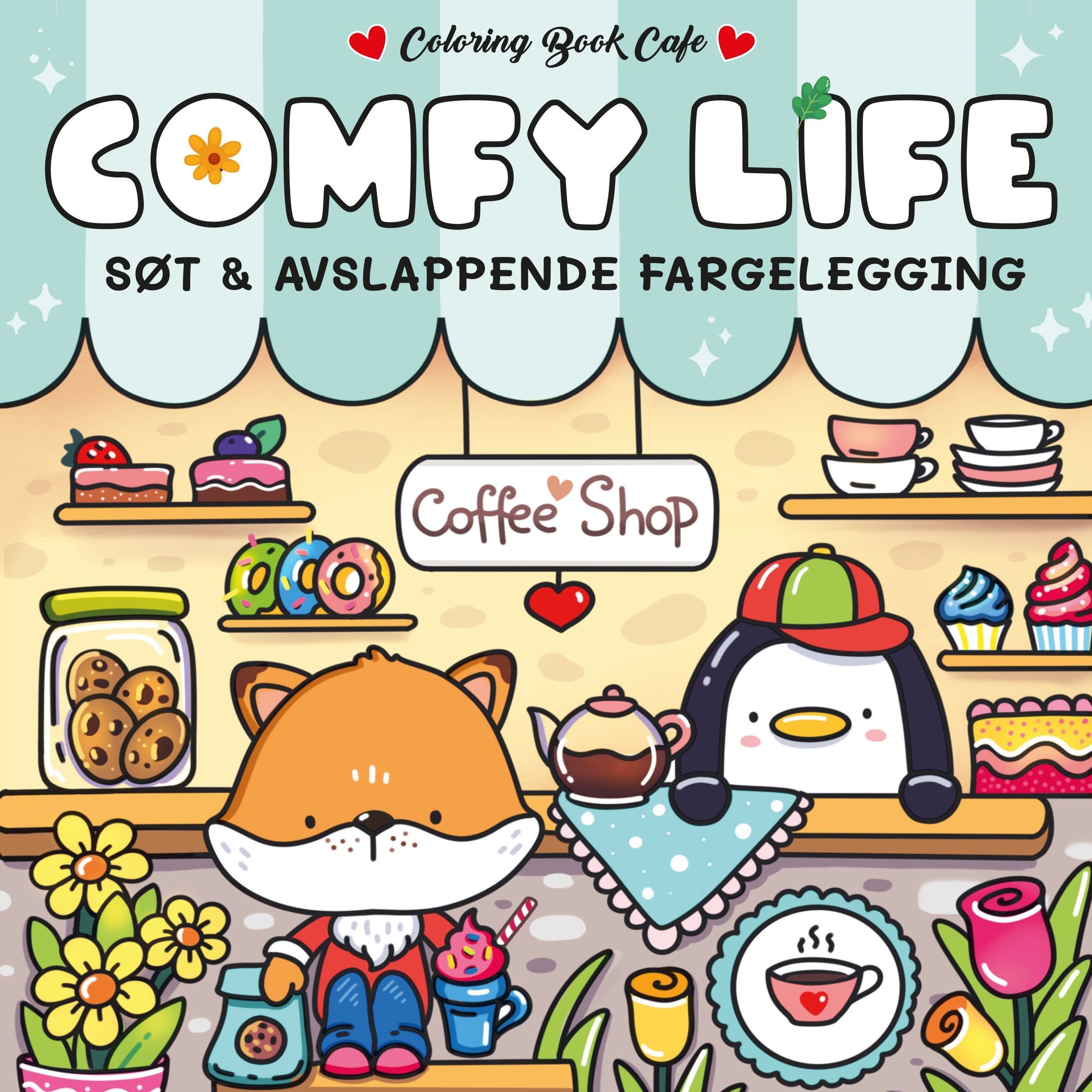 Comfy life : søt og avslappende fargelegging