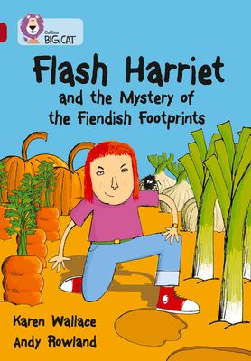 Flash Harriet and the Mystery of the Fiendish Footprints : Band 14/Ruby