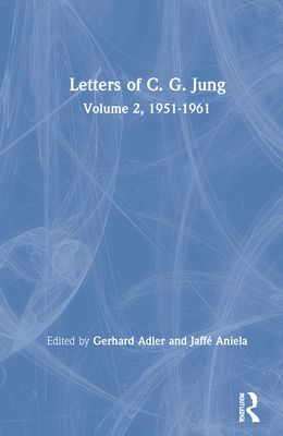 Letters of C. G. Jung : Volume 2, 1951-1961