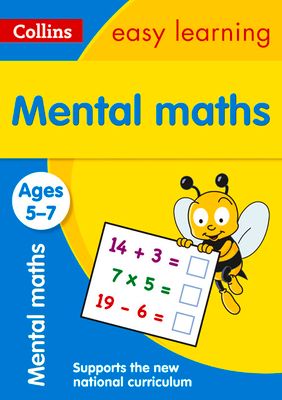 Mental Maths Ages 5-7 : Ideal for Home Learning