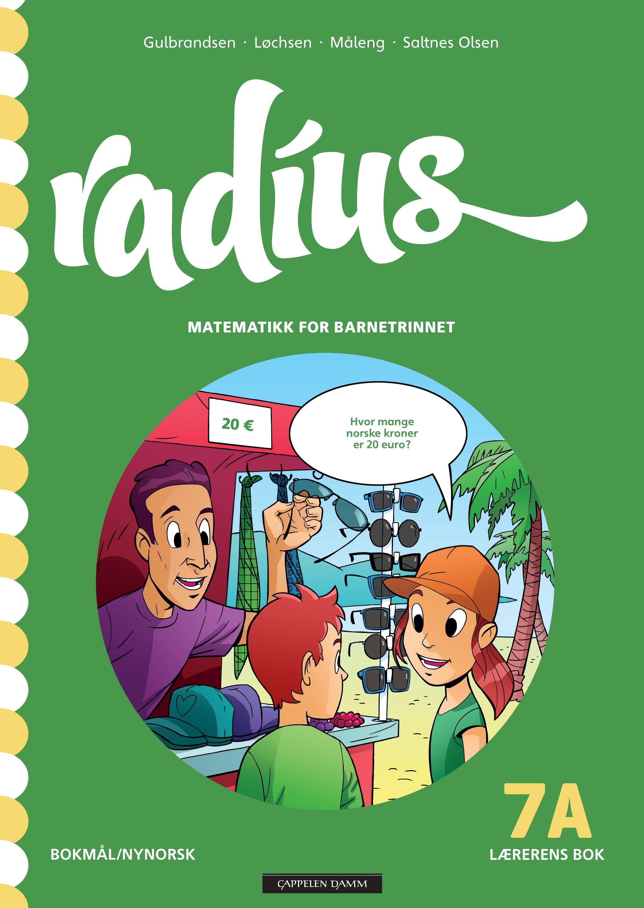 Radius : matematikk for barnetrinnet. Lærerens bok 7A