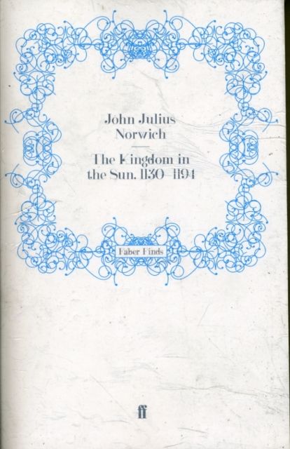 The Kingdom in the Sun, 1130-1194