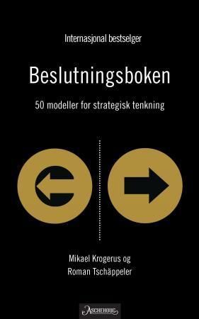 Beslutningsboken : 50 modeller for strategisk tenkning