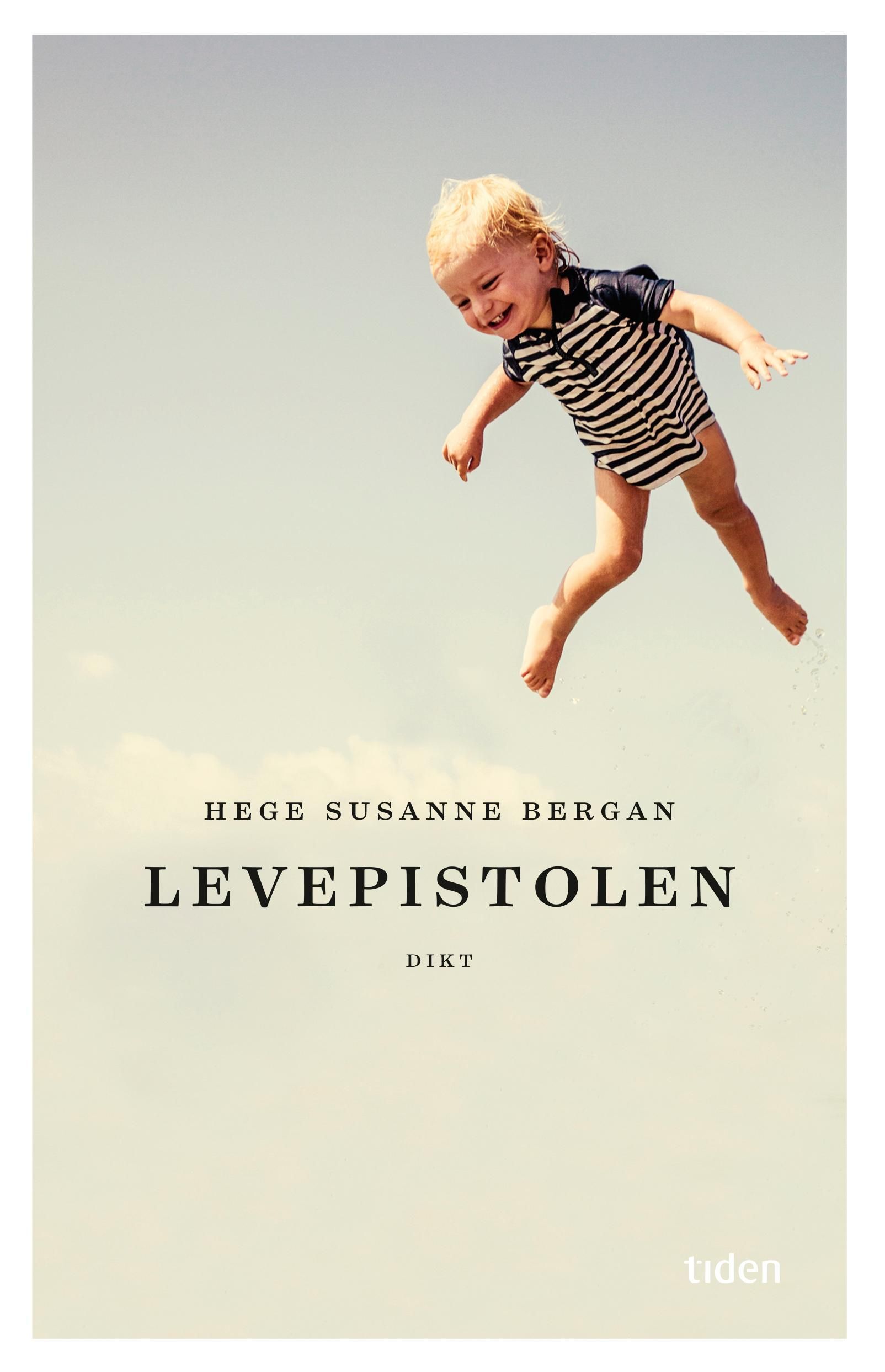 Levepistolen : dikt
