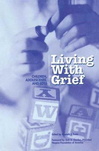 Living With Grief : Children, Adolescents and Loss