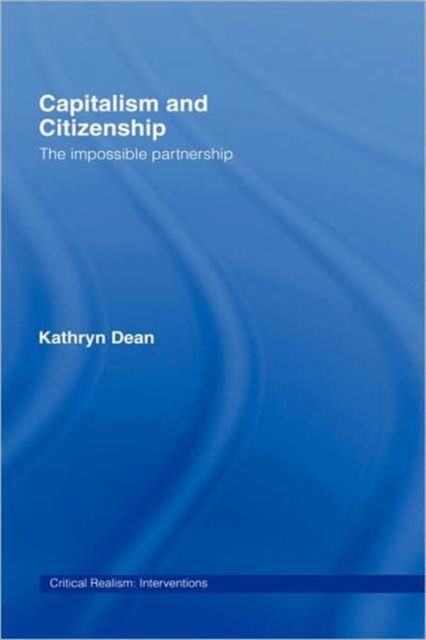 Capitalism and Citizenship : The Impossible Partnership