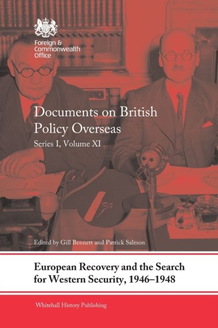 European Recovery and the Search for Western Security, 1946-1948 : Documents on British Policy Overseas, Series I, Volume XI