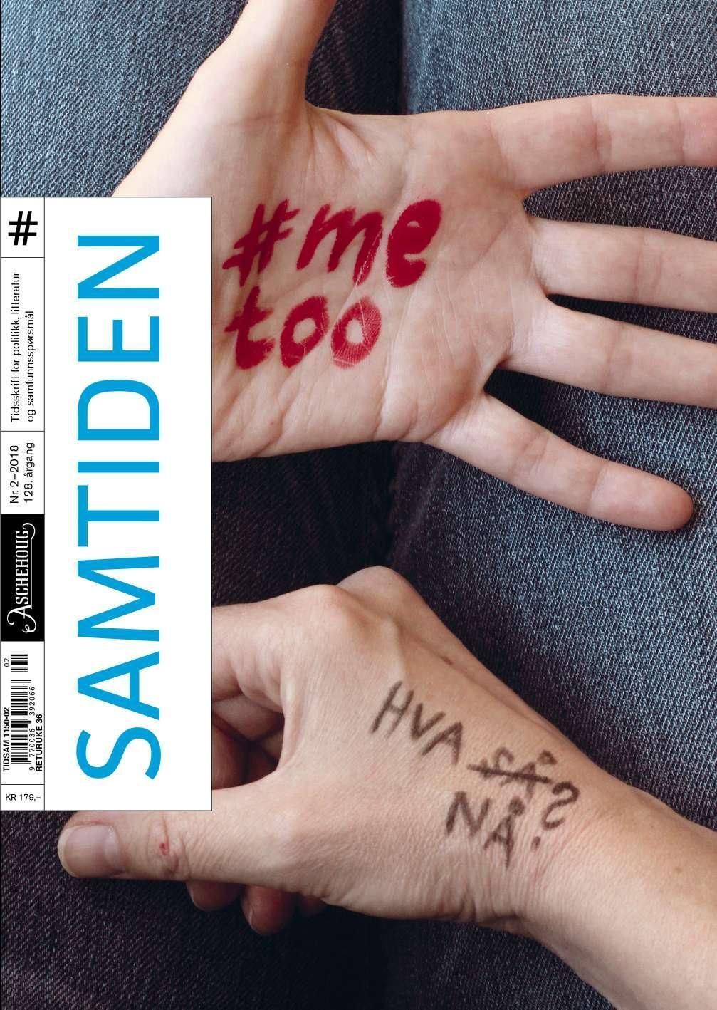 Samtiden. Nr. 2 2018 : tidsskrift for politikk, litteratur og samfunnsspørsmål