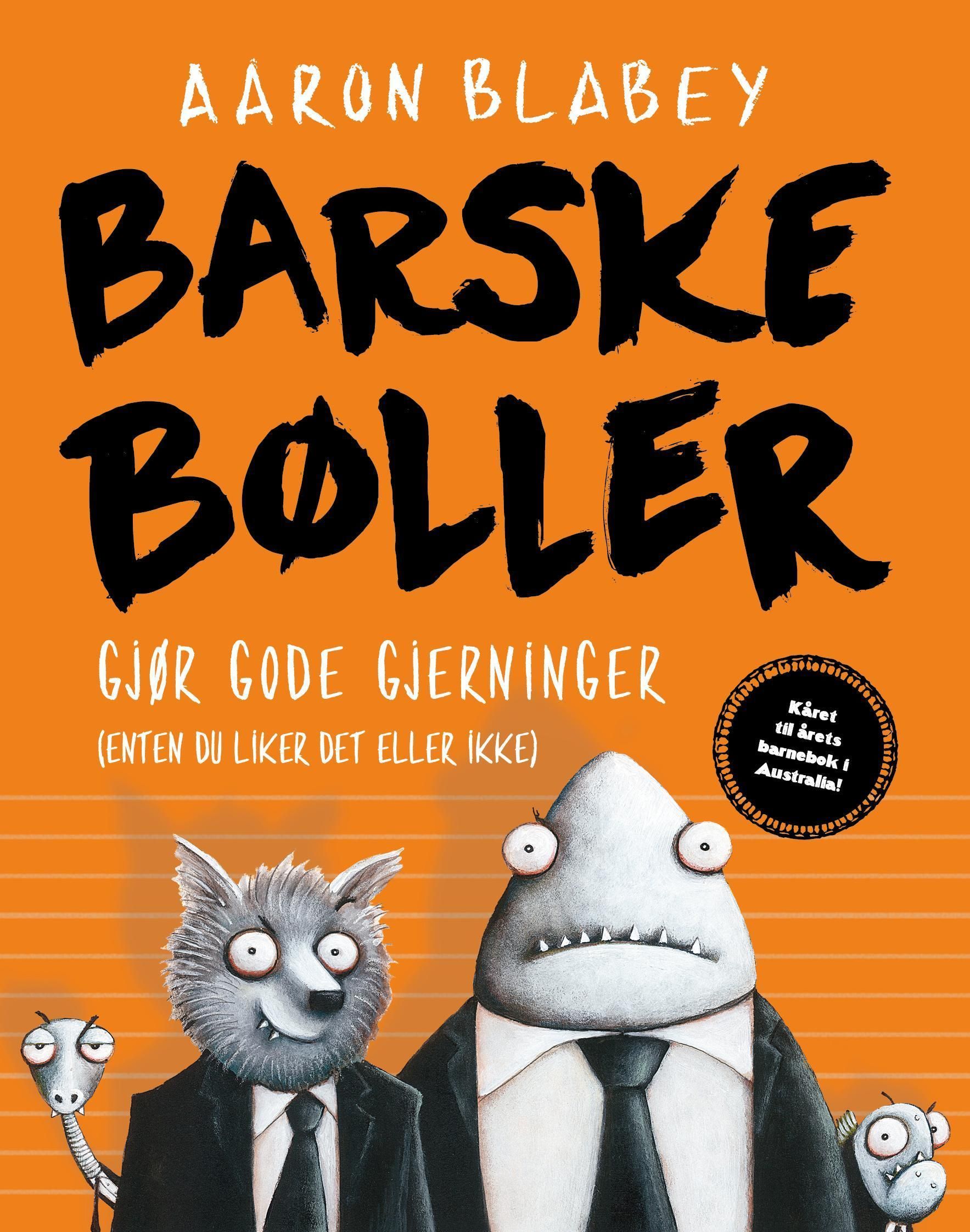 Barske bøller gjør gode gjerninger (enten du liker det eller ikke)