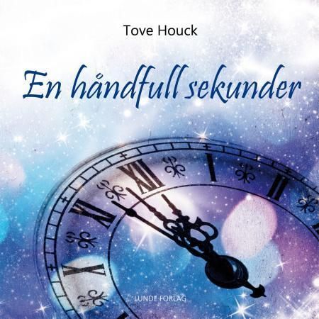 En håndfull sekunder : dikt