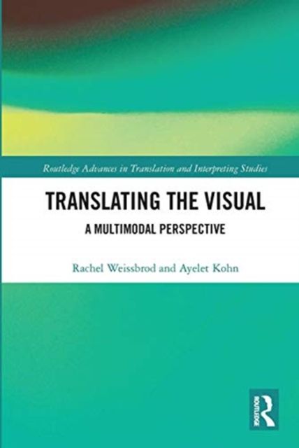 Translating the Visual : A Multimodal Perspective