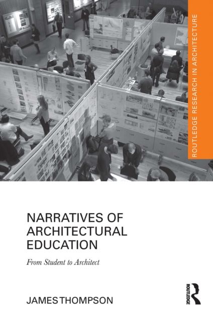 Narratives of Architectural Education : From Student to Architect