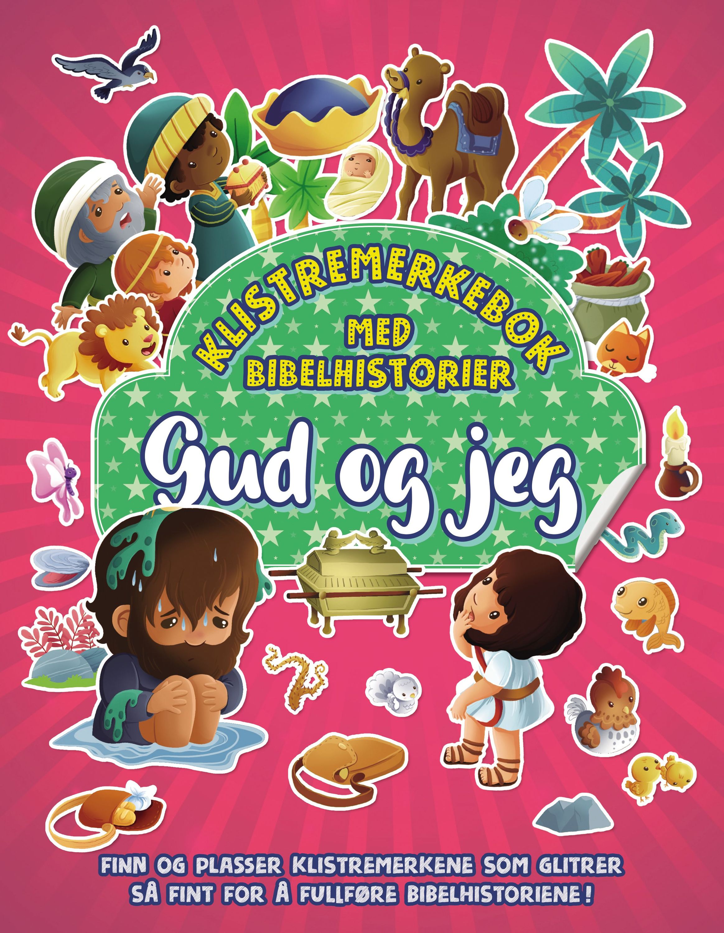 Gud og jeg : klistremerkebok med bibelhistorier