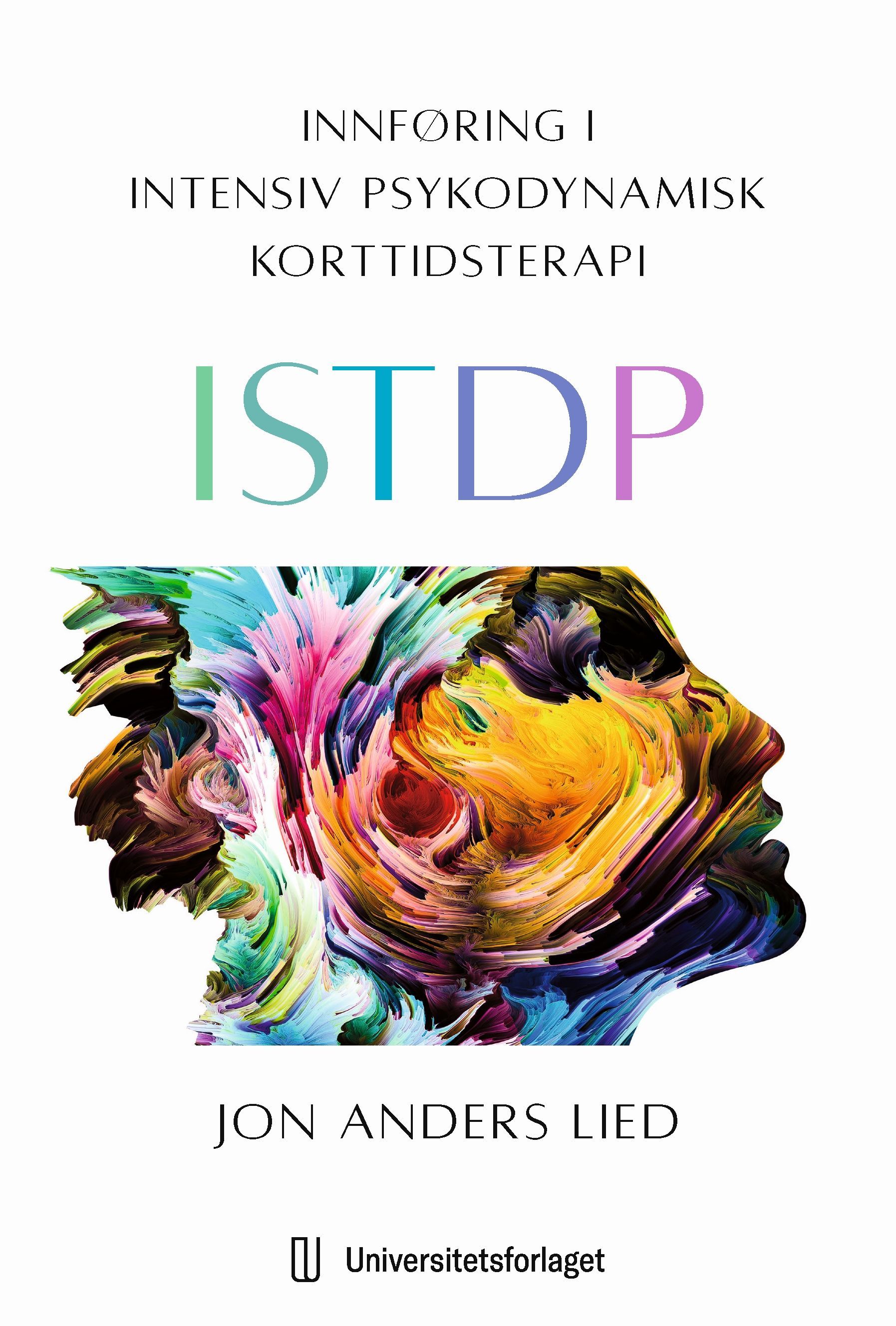 Innføring i intensiv psykodynamisk korttidsterapi : ISTDP