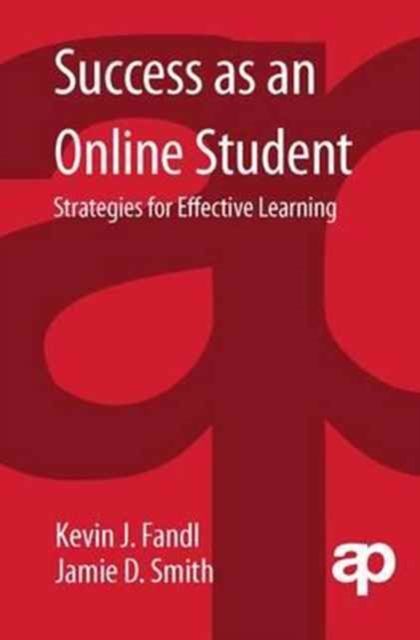 Success as an Online Student : Strategies for Effective Learning