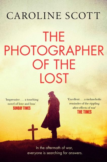 The Photographer of the Lost : A BBC RADIO 2 BOOK CLUB PICK