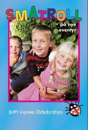 Småtroll på nye eventyr : fortellinger for barn 4-8 år