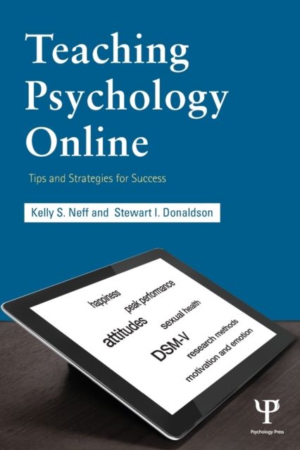 Teaching Psychology Online : Tips and Strategies for Success