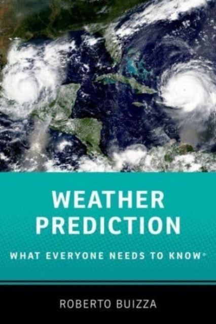 Weather Prediction : What Everyone Needs to KnowR