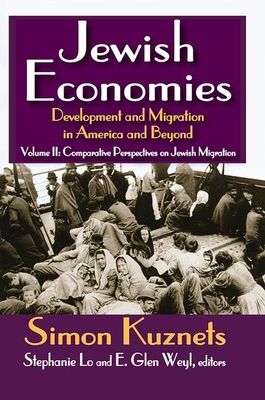 Jewish Economies (Volume 2) : Development and Migration in America and Beyond: Comparative Perspectives on Jewish Migration