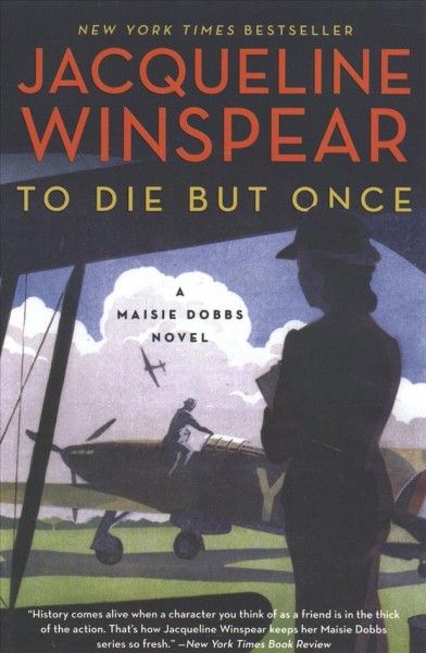 To die but once : a Maisie Dobbs novel