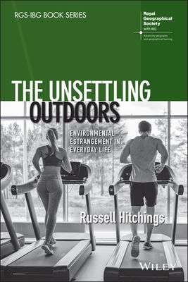 The Unsettling Outdoors : Environmental Estrangement in Everyday Life
