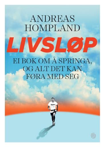 Livsløp : ei bok om å springa, og alt det kan føra med seg