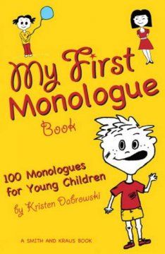 My first monologue book : 100 monologues for young children