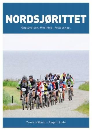 Nordsjørittet : opplevelser, mestring, fellesskap.