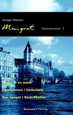 Maigret : kriminalromaner 2