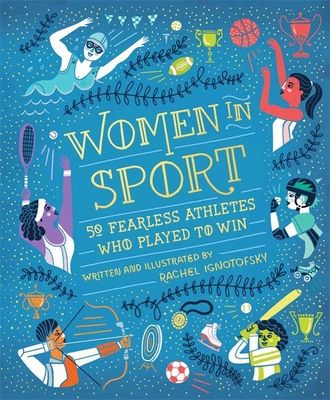 Women in sport : 50 fearless athletes who played to win