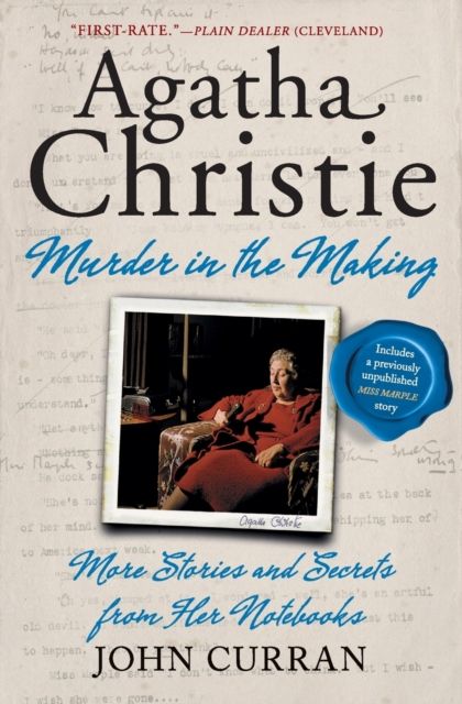 Agatha Christie: Murder in the Making : More Stories and Secrets from Her Notebooks