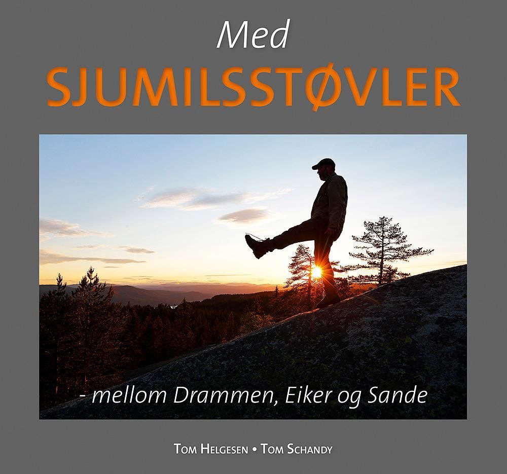 Med sjumilsstøvler : mellom Drammen, Eiker og Sande