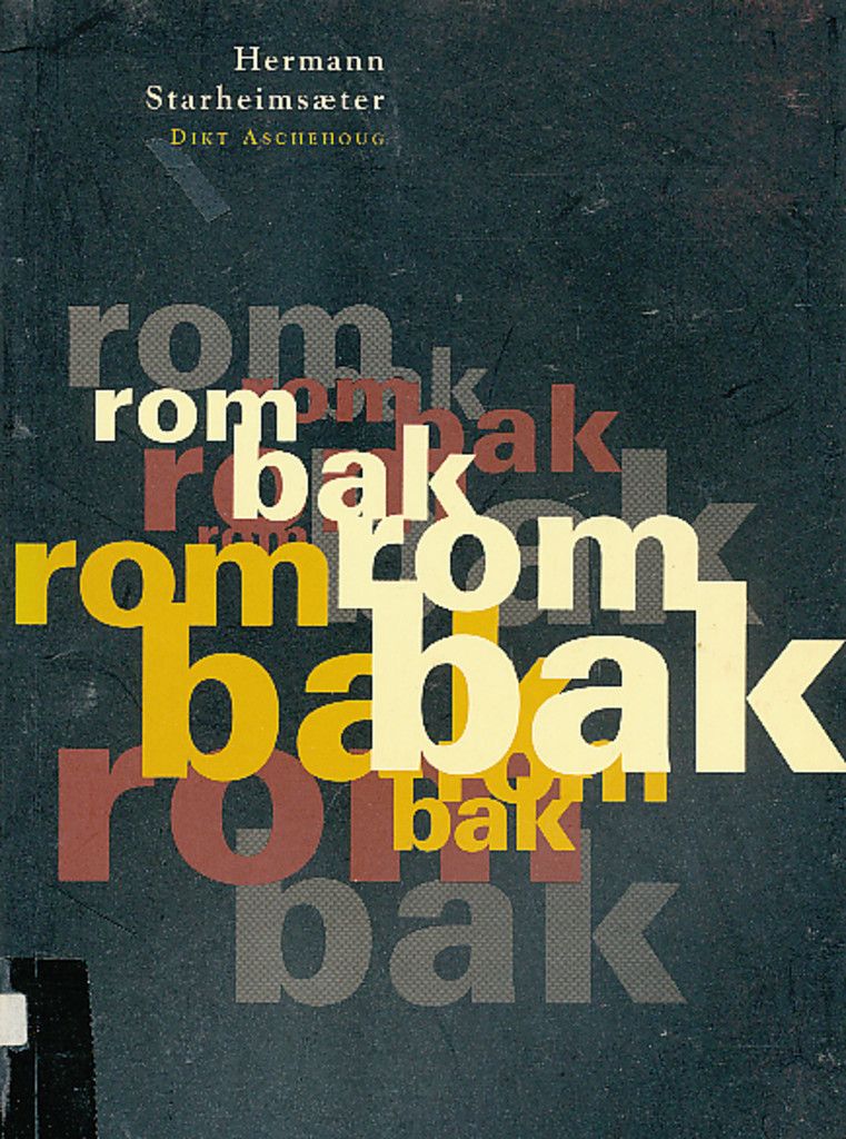 Rom bak rom bak : dikt