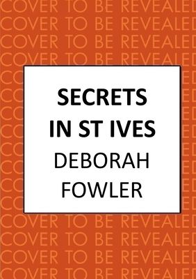Secrets in St Ives : Cosy crime on the Cornish coast
