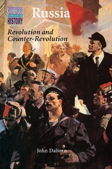 Russia : Revolution and Counter-Revolution 1917–1924