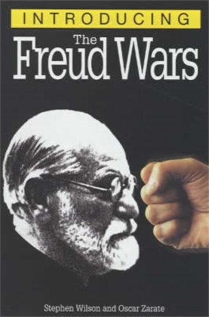 Introducing the Freud Wars : A Graphic Guide