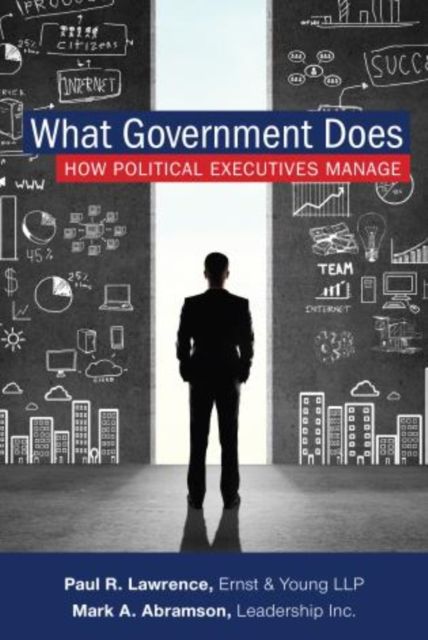 What Government Does : How Political Executives Manage