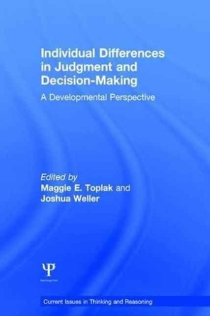 Individual Differences in Judgement and Decision-Making : A Developmental Perspective
