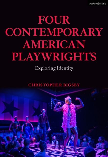 Four Contemporary American Playwrights : Exploring Identity